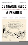 De Charlie Hebdo à #Charlie : Enjeux, histoire, perspectives