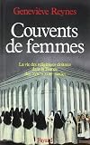 Couvents de femmes : la vie des religieuses contemplatives dans la France des XVIIe et XVIIIe siècles