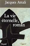 La vie éternelle, roman