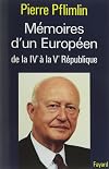 Mémoires d'un Européen de la IVe à la Ve République