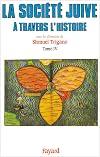 La société juive à travers l'histoire Tome IV