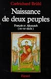 Naissance de deux peuples. Français et Allemands, IXe-XIe siècle