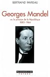 Georges Mandel, ou, La passion de la République 1885-1944