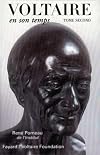 Voltaire en son temps. Tome 2 : 1759-1778-1791