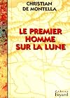 Le premier homme sur la lune : Récit