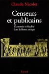 Censeurs et publicains: économie et fiscalité dans la Rome antique