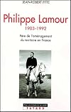 Philippe lamour, pere de l'aménagement du territoire en France (1903-1992)