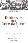 Dictionnaire des Justes de France : (titres décernés de 1962 à 1999) : suivi de la liste des titres décernés en 2000, 2001 et 2002
