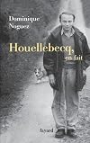 Michel Houellebecq, en fait