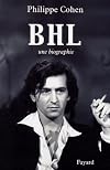 BHL : Une biographie