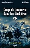 Coup de tonnerre dans les Corbi&egrave;res: Le sang de la vigne, tome 17 (Policier) (French Edition)