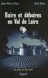 Boire et d&eacute;boires en Val de Loire