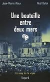 Une bouteille entre deux mers