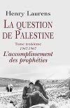 La question de Palestine, tome 3 (Divers Histoire) (French Edition)