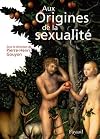 Aux origines de la sexualit&eacute;