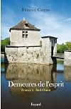 Demeures de l'esprit : France Tome 1, Sud-Ouest