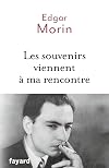 Les souvenirs viennent à ma rencontre