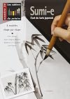 "sumi-e ; l'art du lavis japonais"