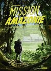 Mission Amazonie