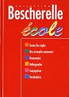 Bescherelle: Ecole, Édition 97 (French Edition)