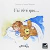 J'ai reve que...