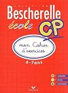 Bescherelle Ecole CP : Mon cahier d'exercices 2002