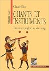 Chants et instruments : Trouveurs et jongleurs au Moyen Age