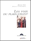 Les Voix du Plain-Chant (1 livre 1 CD audio)