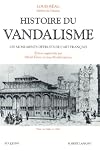 Histoire du vandalisme: Les monuments detruits de l'art francais (Bouquins) (French Edition)