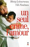 Un seul crime, l'amour