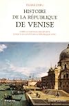 Histoire de la République de Venise. : 2, Après la bataille de Lépante, jusqu'à la chute de la république