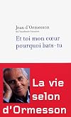 Et toi mon coeur pourquoi bats-tu ?