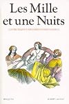 Les Mille et une nuits, tome 1 : Dames insignes et serviteurs galants