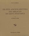 Les plus anciens recueils des miracles de Saint Démétrius et la pénétration des Slaves dans les Balkans