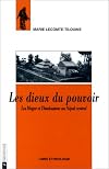 Dieux du pouvoir : les Magar et l'hindouisme au Népal central