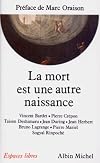 La Mort est une autre naissance