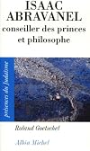 Isaac Abravanel, Conseiller Des Princes Et Philosophe, 1437-1508 (Presences Du Judaisme,)