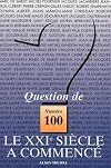 Le XXIe siècle a commencé