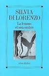 Une femme et son ombre : Le Masculin et le féminin dans la femme d'aujourd'hui
