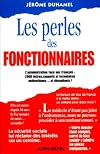Les perles des fonctionnaires : l'administration face aux Français