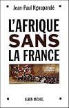 L'Afrique sans la France