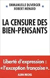 La Censure des bien-pensants - Liberté d'expression : L'Exception française