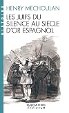 Les Juifs du silence au siècle d'or espagnol