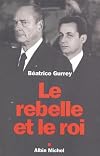 Le rebelle et le roi