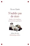 N'oublie pas de vivre : Goethe et la tradition des exercices spirituels