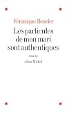 Les particules de mon mari sont authentiques