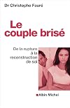 Le Couple brisé: De la rupture à la reconstruction de soi