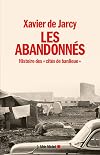 Les abandonnés : histoire des "cités de banlieue"
