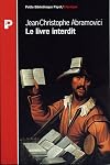 Le livre interdit : De Théophile de Viau à Sade