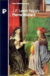 Pierre Abélard : 1079-1142 (Histoire Payot)